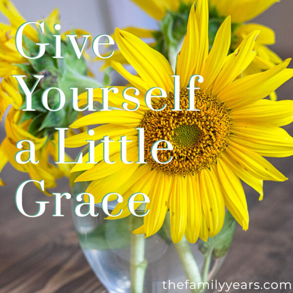 Give Yourself Grace