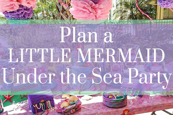 Little Mermaid Party Ideas