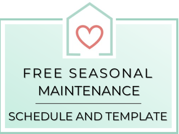 Free Seasonal Home Maintenance Schedule