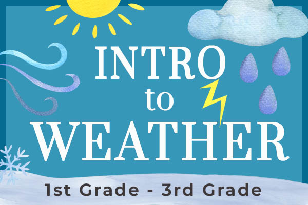 Free Homeschool Early Elementary Intro to Weather Unit Study