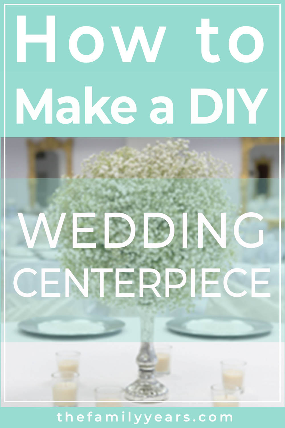 DIY Baby's Breath Centerpiece