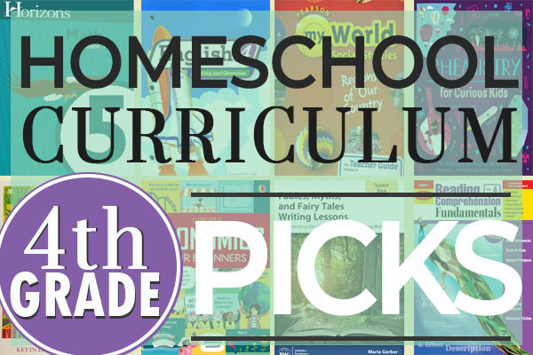 4th Grade Homeschool Curriculum Picks